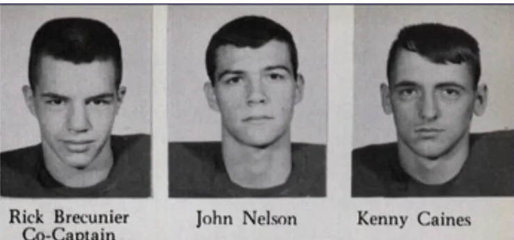 Richard Brecunier; John Nelson; Kenny Caines